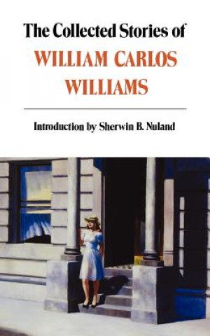 Könyv Collected Stories of William Carlos Williams William Carlos Williams