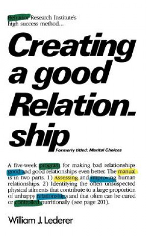 Kniha Creating a Good Relationship William J Lederer