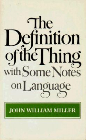 Kniha Definition of the Thing John William Miller