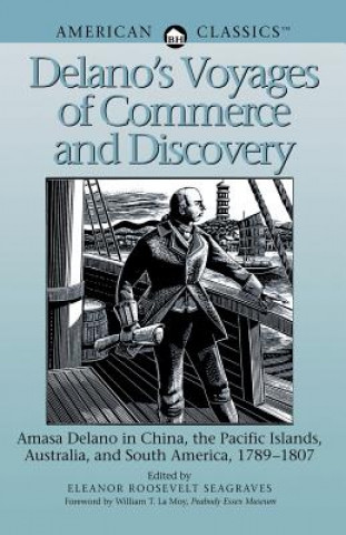 Buch Delano's Voyages of Commerce and Discovery Amasa Delano