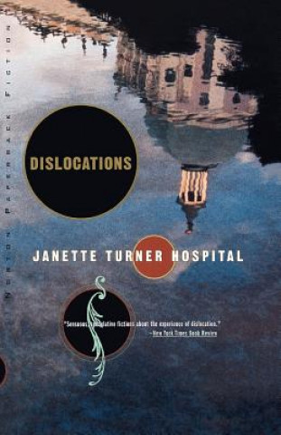 Carte Dislocations Janette Turner Hospital