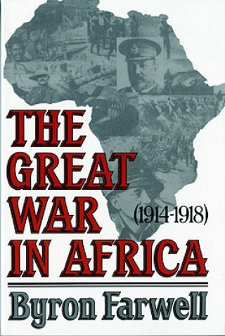 Carte Farwell: The *great War* In Africa (paper) B Farwell