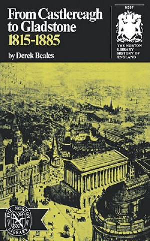 Könyv From Castlereagh to Gladstone: 1815-1885 Derek Beales