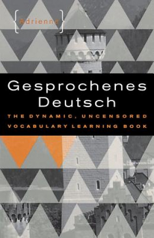 Kniha Gesprochenes Deutsch "Adrienne"