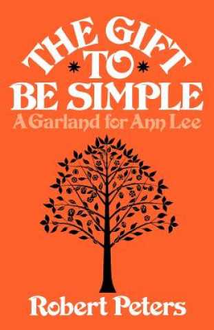 Kniha Gift to Be Simple Robert Peters