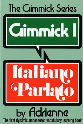 Kniha Gimmick I: Italiano Parlato Adrienne