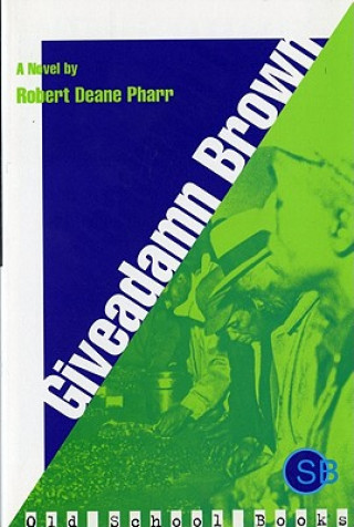 Könyv Giveadamn Brown Robert Deane Pharr