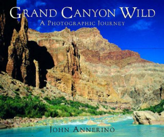 Kniha Grand Canyon Wild John Annerino