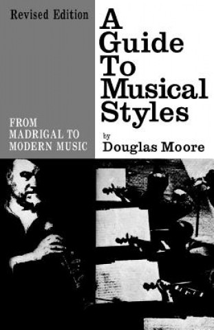 Libro Guide to Musical Styles Douglas Moore