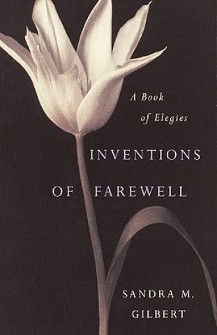 Книга Inventions of Farewell: a Book of Elegies Emily Dickinson