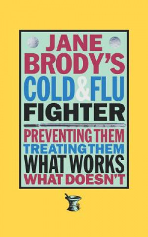 Kniha Jane Brody's Cold and Flu Fighter Brody