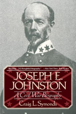 Książka Joseph E. Johnston Craig L. Symonds