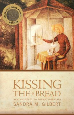 Kniha Kissing the Bread S.M. Gilbert