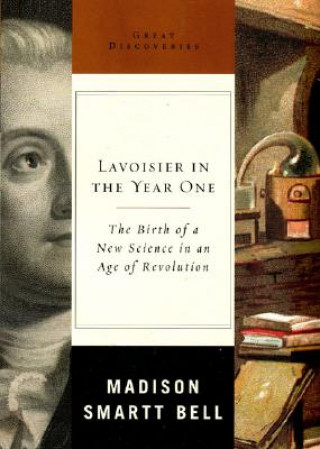 Buch Lavoisier in the Year One Madison Smartt Bell