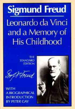 Könyv Leonardo Da Vinci & a Memory of his Childhood Sigmund Freud