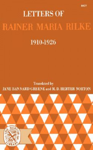 Carte Letters of Rainer Maria Rilke 1910 - 1926 (Paper Only) Rainer Maria Rilke