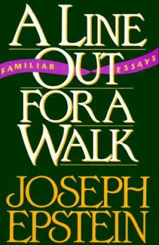 Book Line Out for a Walk Joseph Epstein
