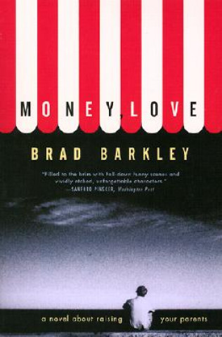 Könyv Money, Love Brad Barkley