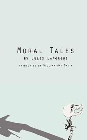 Kniha Moral Tales Jules Laforgue