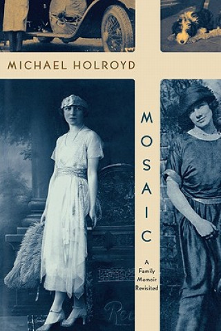 Knjiga Mosaic Michael Holroyd