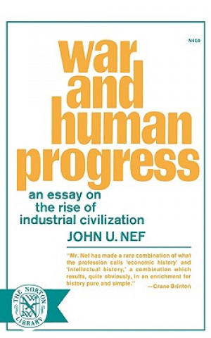 Книга War and Human Progress Ju Nef