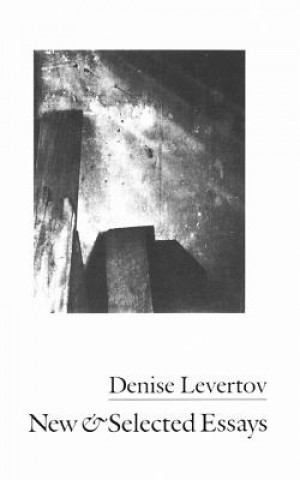 Kniha New and Selected Essays Denise Levertov