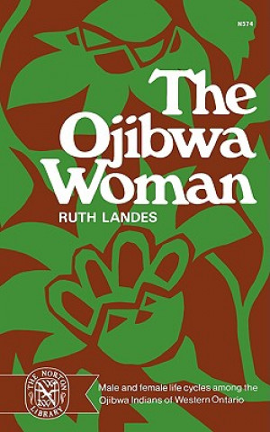 Book Ojibwa Woman R Landes