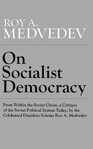 Kniha On Socialist Democracy Roy Medvedev