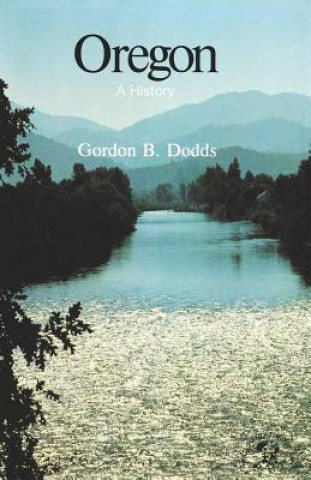 Kniha Oregon Gordon B. Dodds