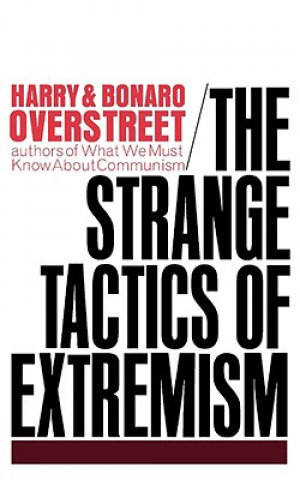 Knjiga Strange Tactics of Extremism Bonaro W. Overstreet