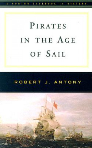 Carte PIRATES IN THE AGE OF SAIL R ANTONY