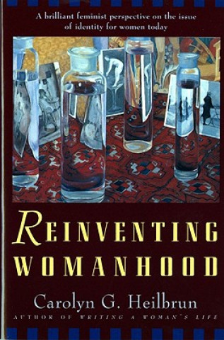 Kniha Reinventing Womanhood Reissue (Paper Only) CG HEILBRUN