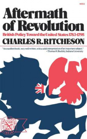 Könyv Aftermath of Revolution C. R. Ritcheson
