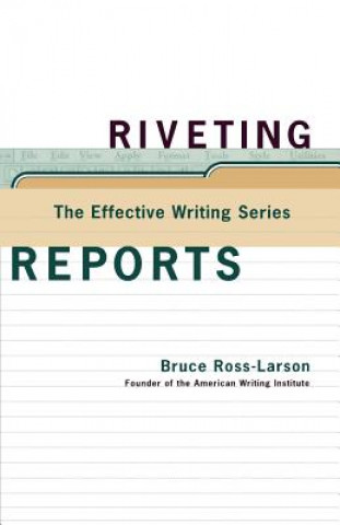 Könyv Riveting Reports Bruce Ross-Larson