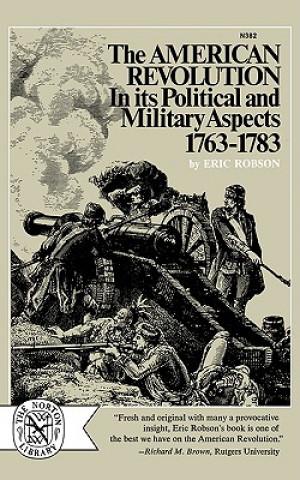 Carte American Revolution in Its Political and Military Aspects, 1763-1783 E Robson