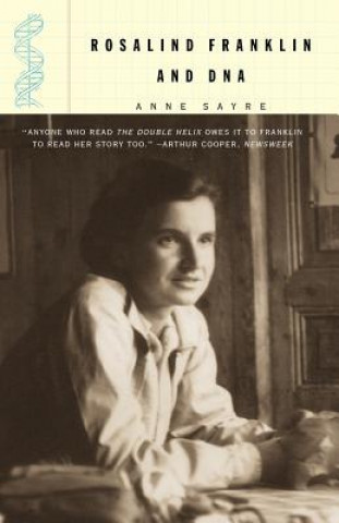 Könyv Rosalind Franklin and DNA Anne Sayre