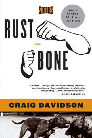 Könyv Rust and Bone Craig Davidson