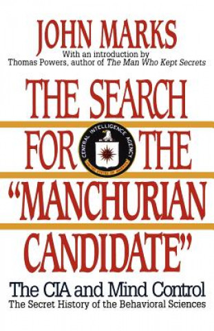 Kniha Search for the "Manchurian Candidate" John Marks