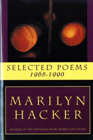 Kniha Selected Poems 1965-1990 Marilyn Hacker