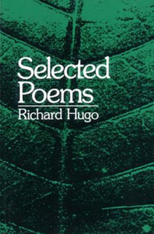 Buch Selected Poems Richard Hugo