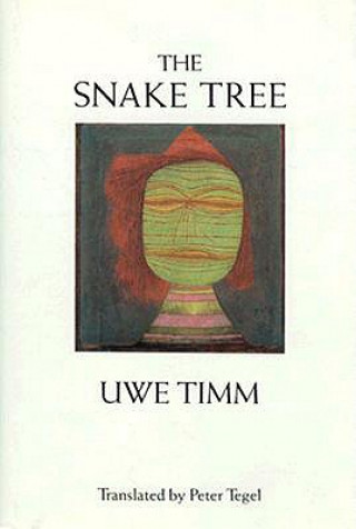 Knjiga Snake Tree Uwe Timm