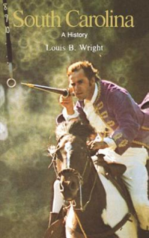 Kniha South Carolina Louis B. Wright