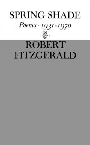 Kniha Spring Shade Robert Fitzgerald