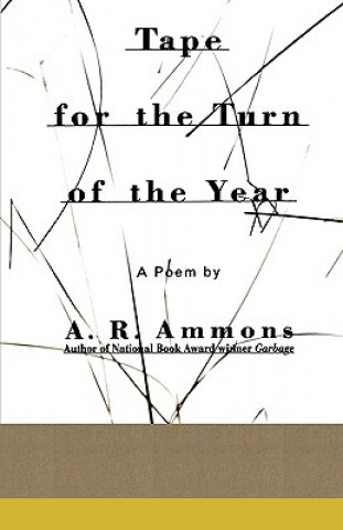 Книга Tape for the Turn of the Year A. R. Ammons