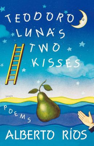 Книга Teodoro Luna's Two Kisses Alberto Rios