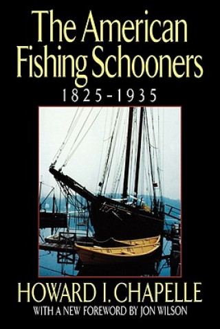 Könyv American Fishing Schooners, 1825-1935 Howard Irving Chapelle