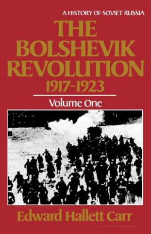 Carte Bolshevik Revolution, 1917-1923 Edward Hallett Carr