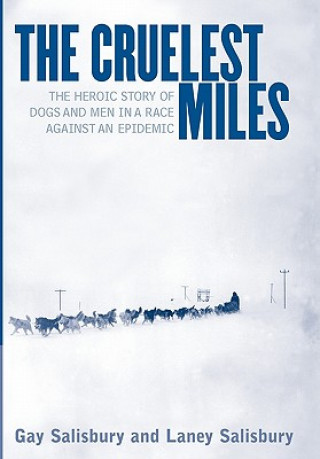 Könyv Cruelest Miles Laney Salisbury