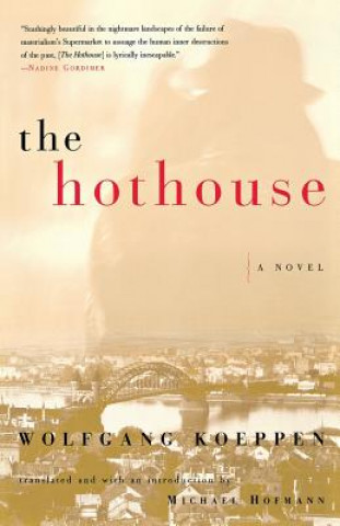 Kniha Hothouse Wolfgang Koeppen