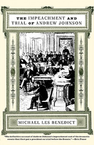 Kniha Impeachment and Trial of Andrew Johnson Michael Benedict